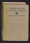 Folk plays of Eastern Carolina